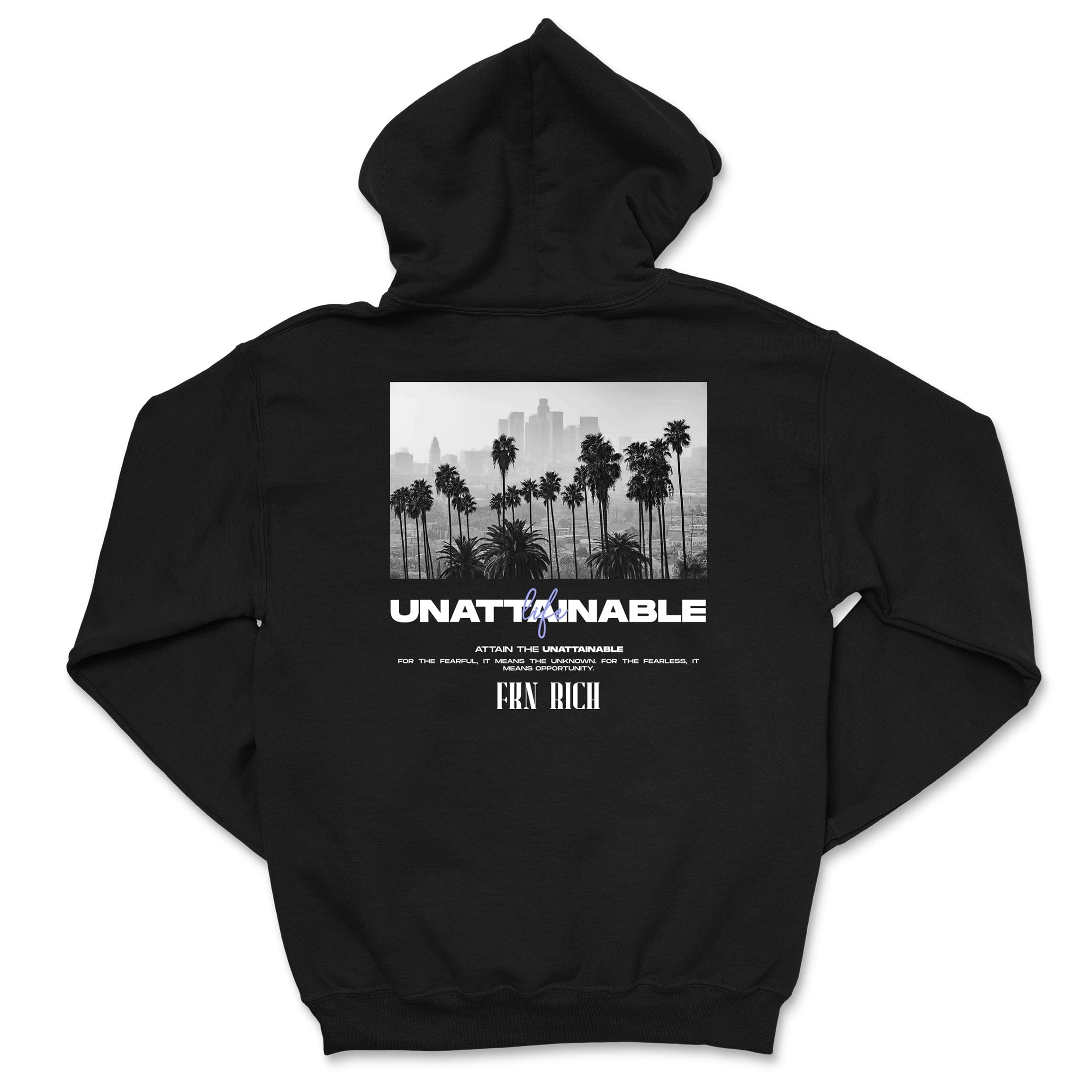 Unattainable Hoodie - FKN Rich