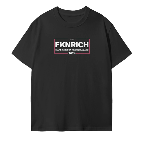 Make America FKNRICH Tee (Black)