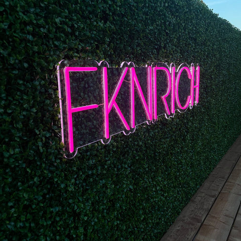FKN Rich Neon Sign