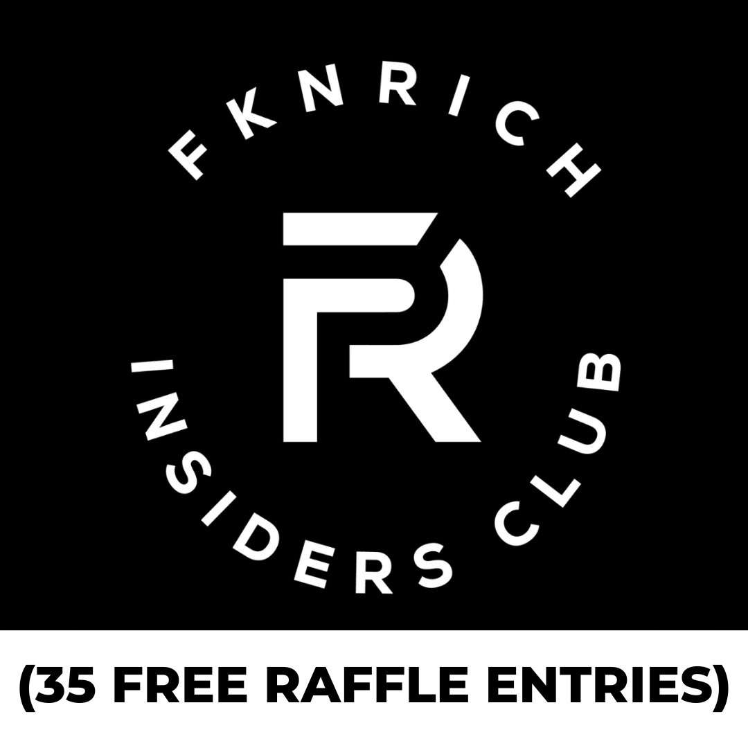 FKNRICH Insiders Club (économisez 30 % et 5 entrées bonus)