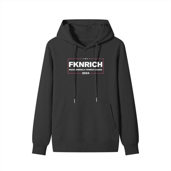 Make America FKNRICH Hoodie (Black)