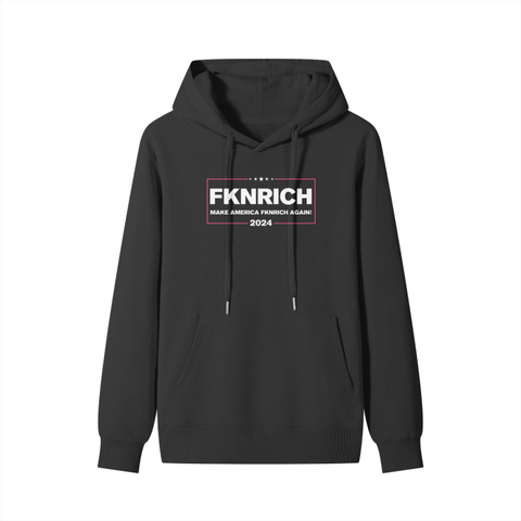 Make America FKNRICH Hoodie (Black)