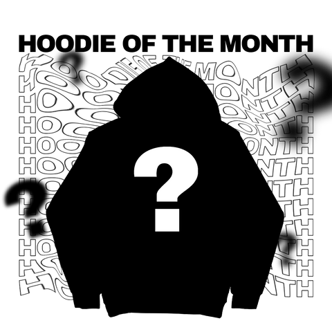 Hoodie Of The Month